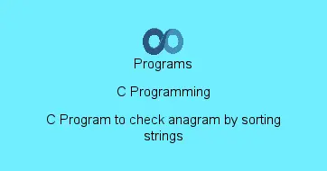C Program to check anagram by sorting strings
