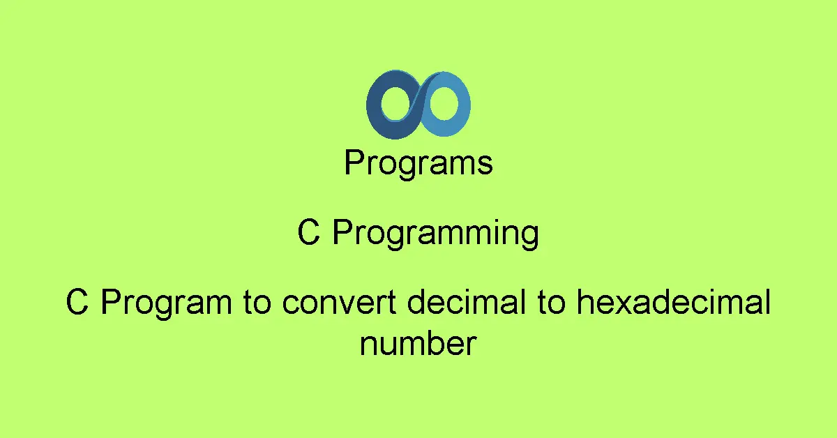 C Program to convert decimal to hexadecimal number