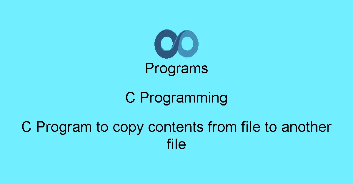C Program to copy contents from file to another file
