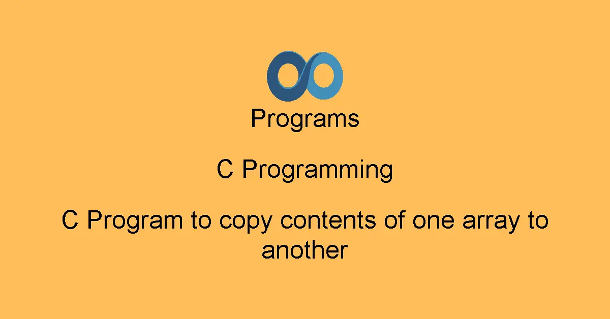 C Program to copy contents of one array to another