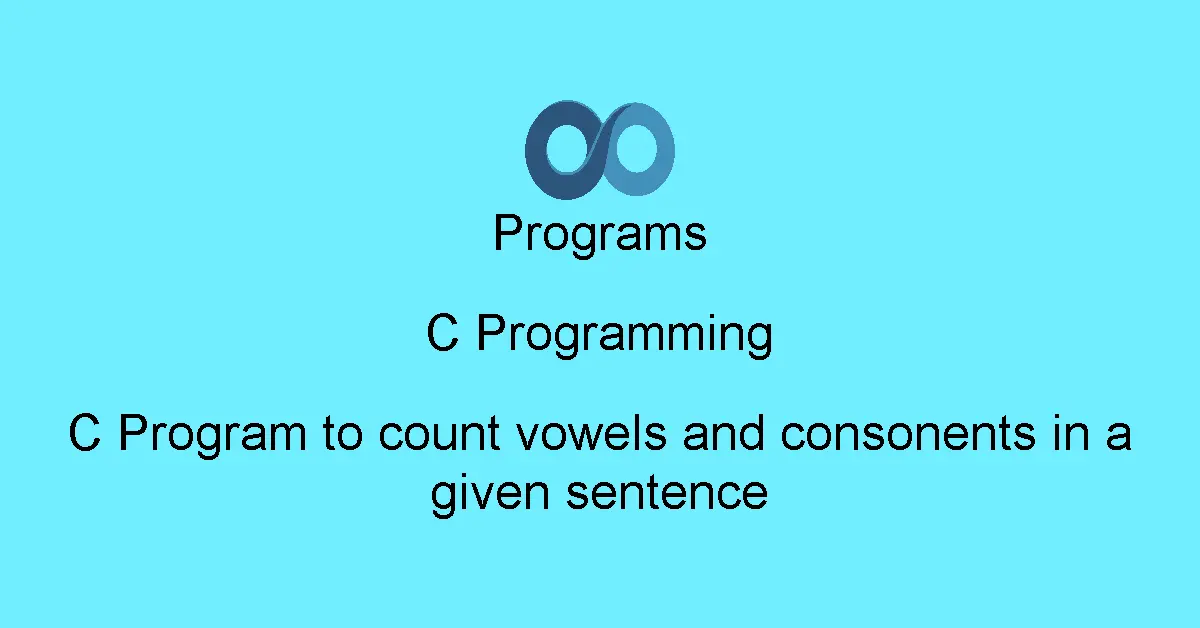 C Program to count vowels and consonents in a given sentence