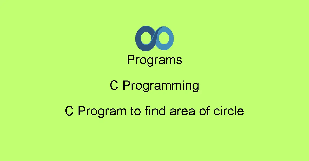 C Program to find area of circle