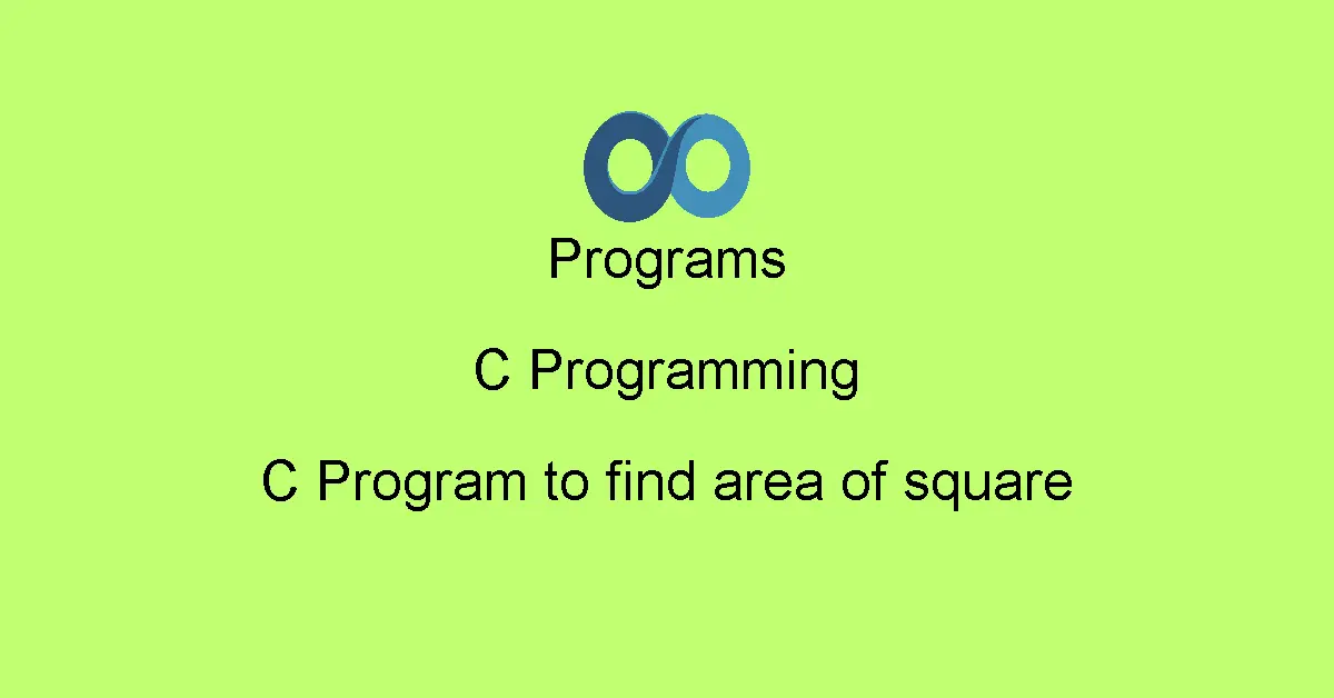 C Program to find area of square
