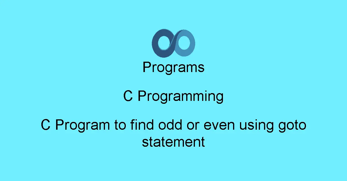 C Program to find odd or even using goto statement
