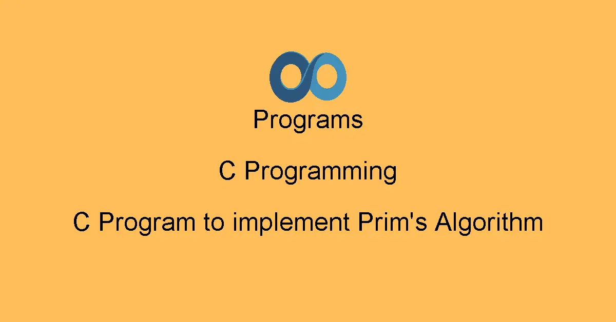 C Program to implement Prim's Algorithm