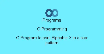 C Program to print Alphabet X in a star pattern