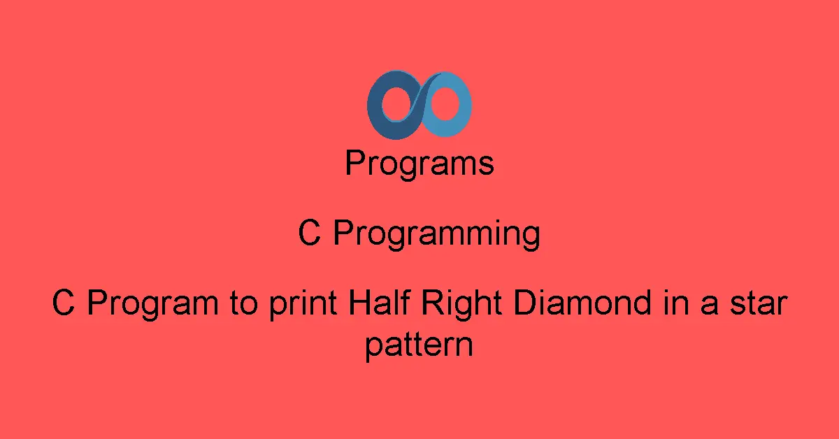 C Program to print Half Right Diamond in a star pattern