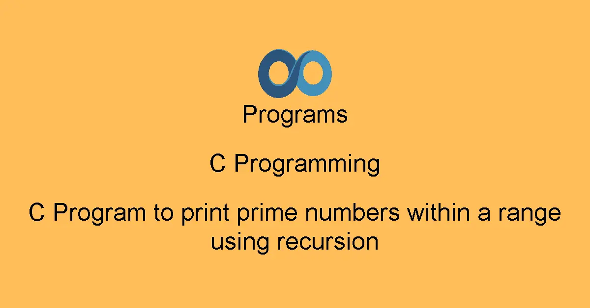 C Program to print prime numbers within a range using recursion