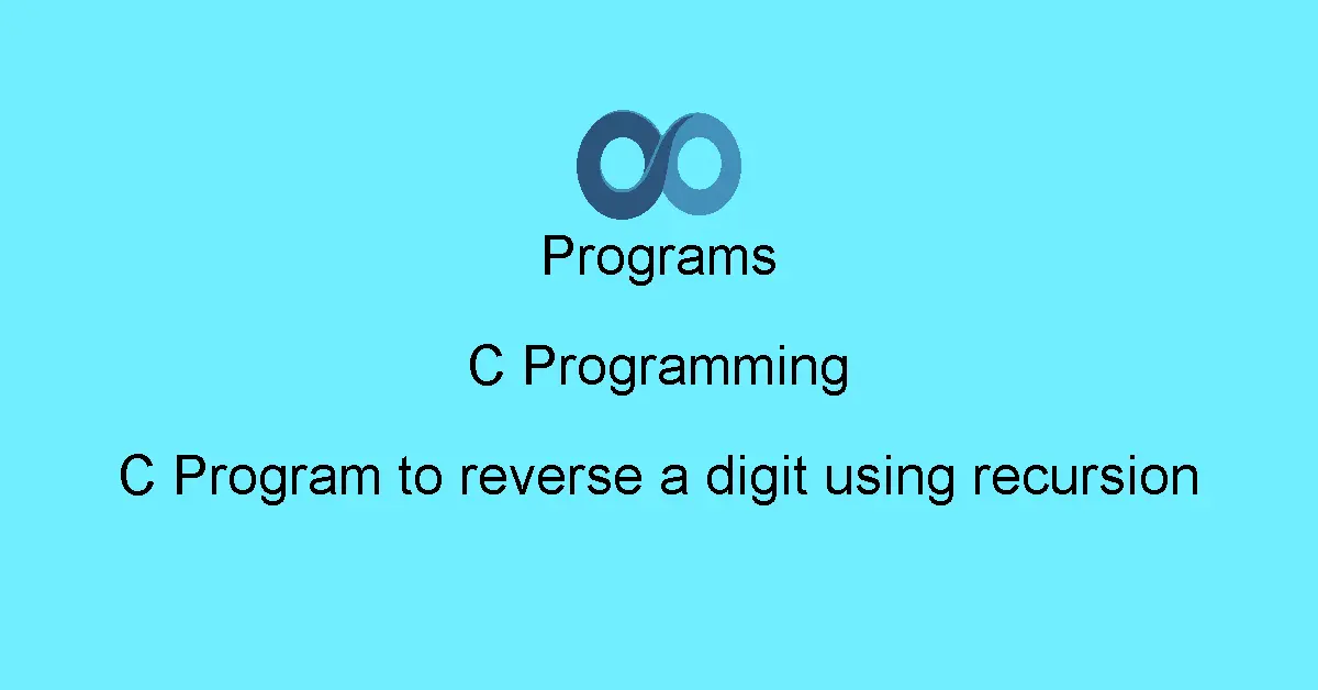 C Program to reverse a digit using recursion