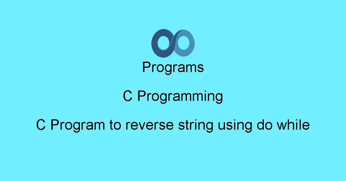 C Program to reverse string using do while