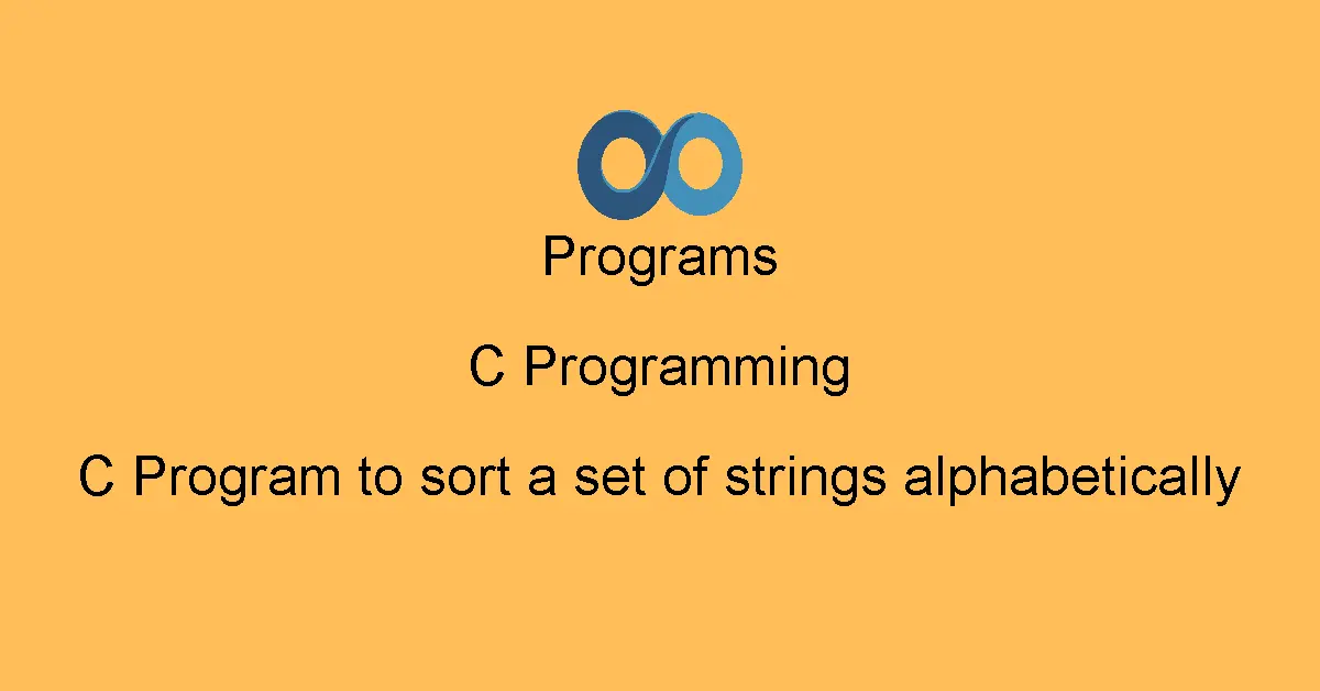 C Program to sort a set of strings alphabetically