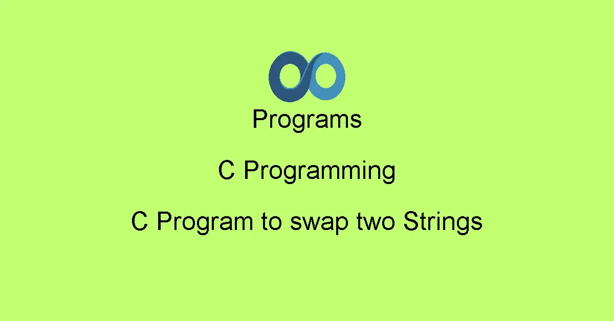 C Program to swap two Strings