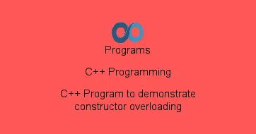 C++ Program to demonstrate constructor overloading