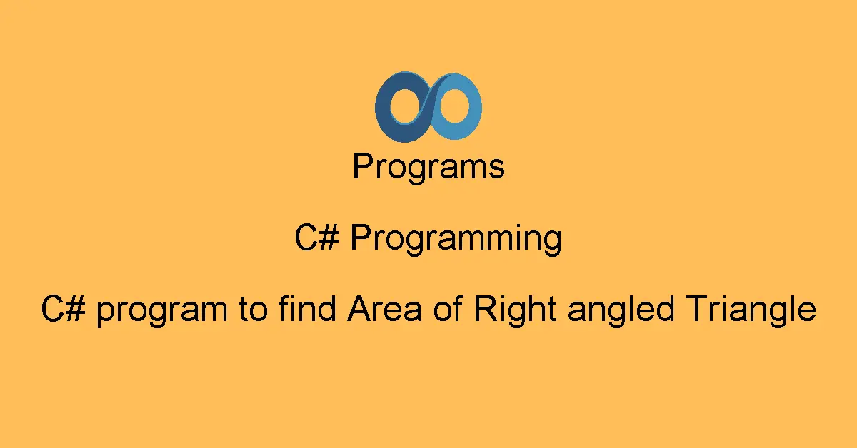 C# program to find Area of Right angled Triangle
