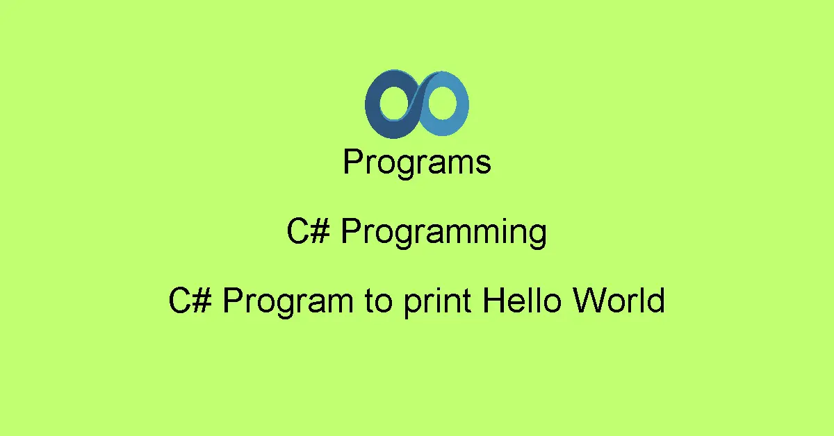 C# Program to print Hello World