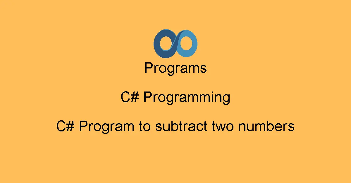 C# Program to subtract two numbers