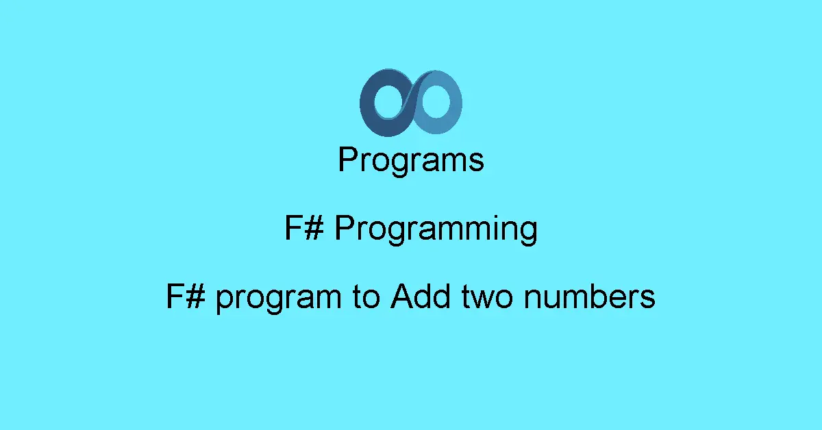 F# program to Add two numbers