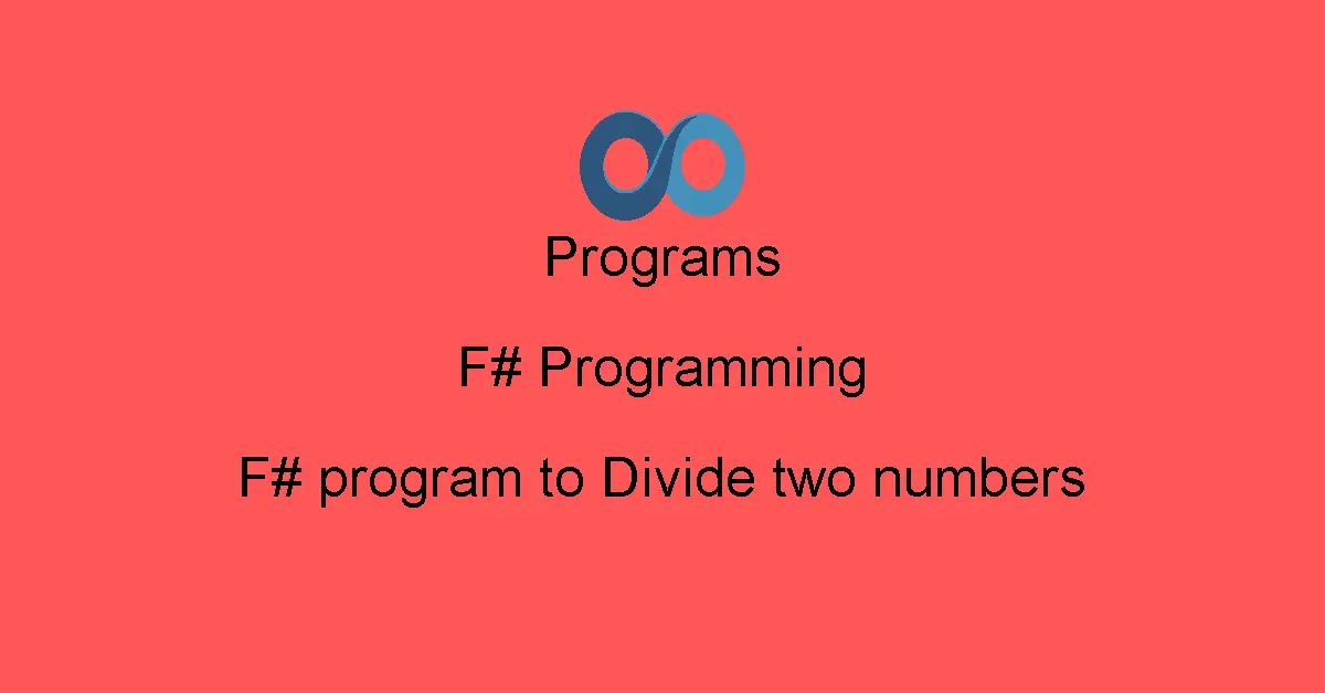 F# program to Divide two numbers