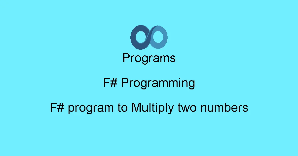 F# program to Multiply two numbers