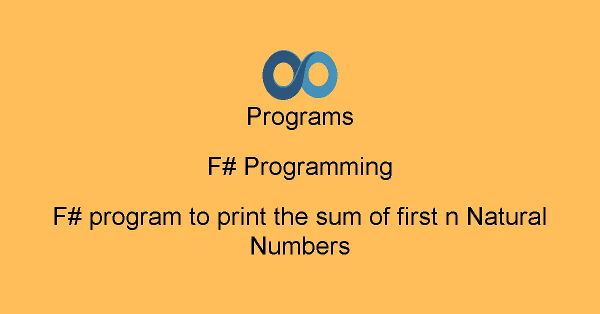 F# program to print the sum of first n Natural Numbers