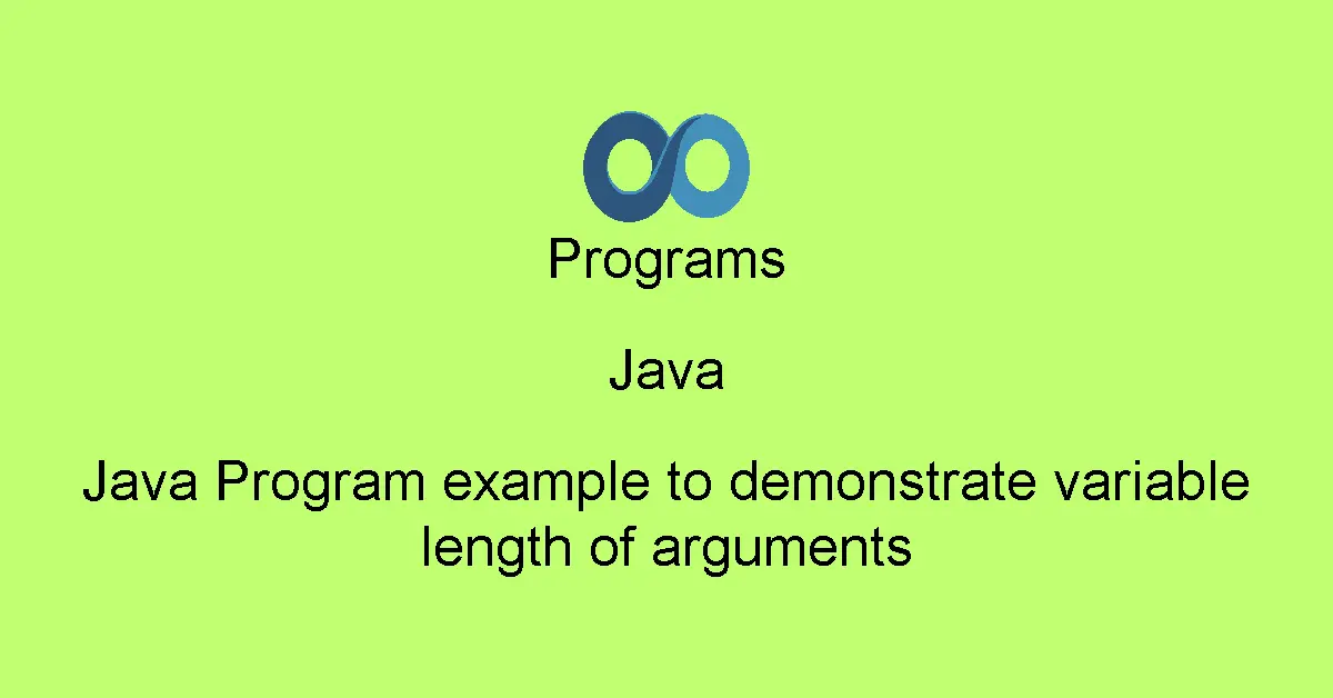 Java Program example to demonstrate variable length of arguments
