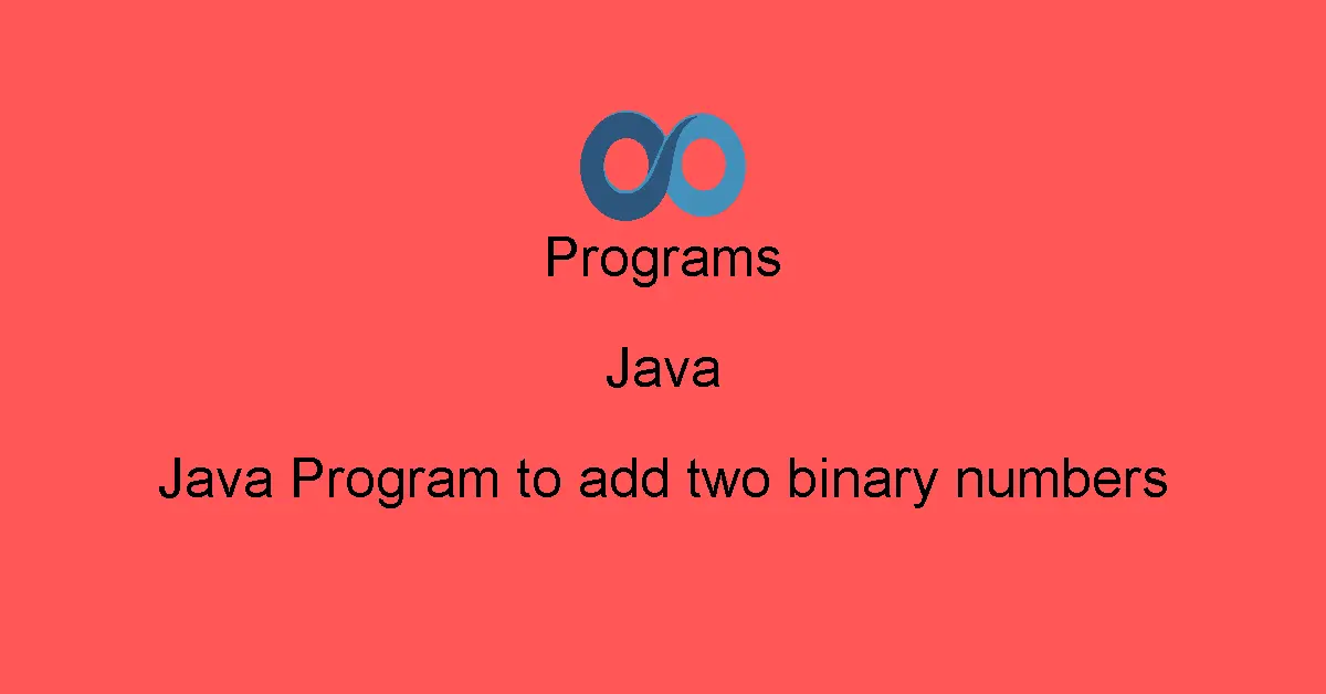 Java Program to add two binary numbers