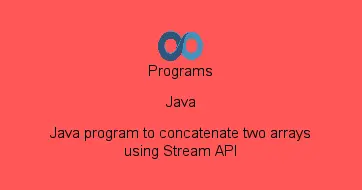 Java program to concatenate two arrays using Stream API