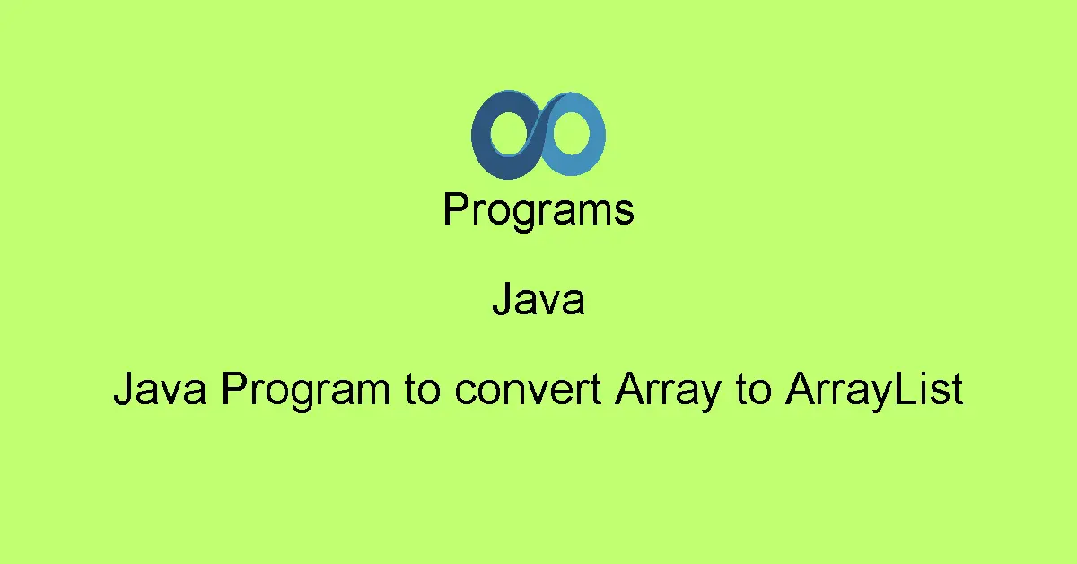 Java Program to convert Array to ArrayList