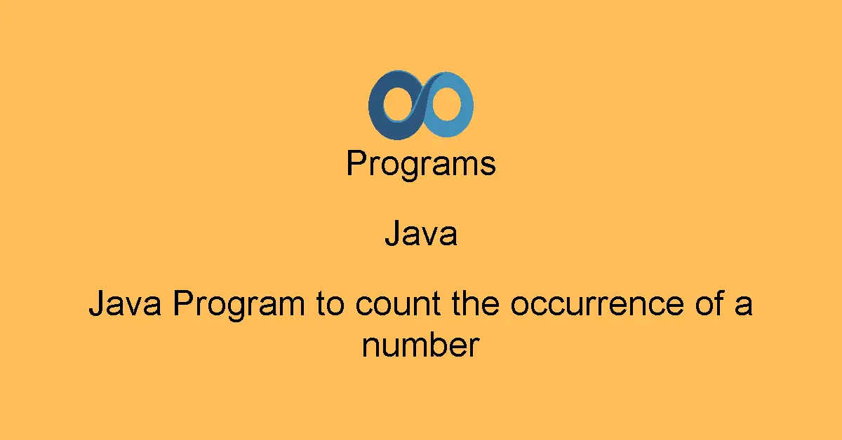 Java Program to count the occurrence of a number