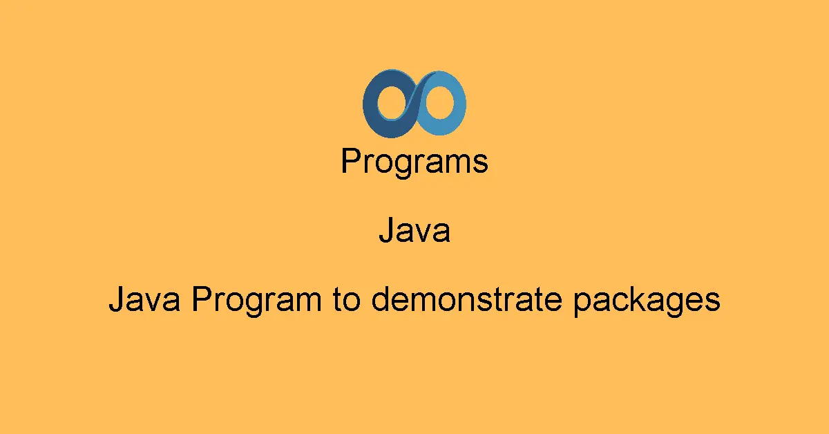 Java Program to demonstrate packages