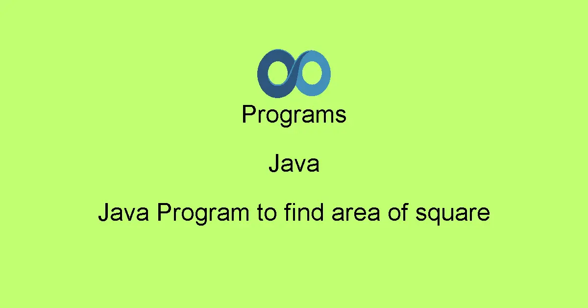 Java Program to find area of square
