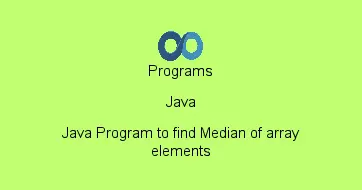 Java Program to find Median of array elements