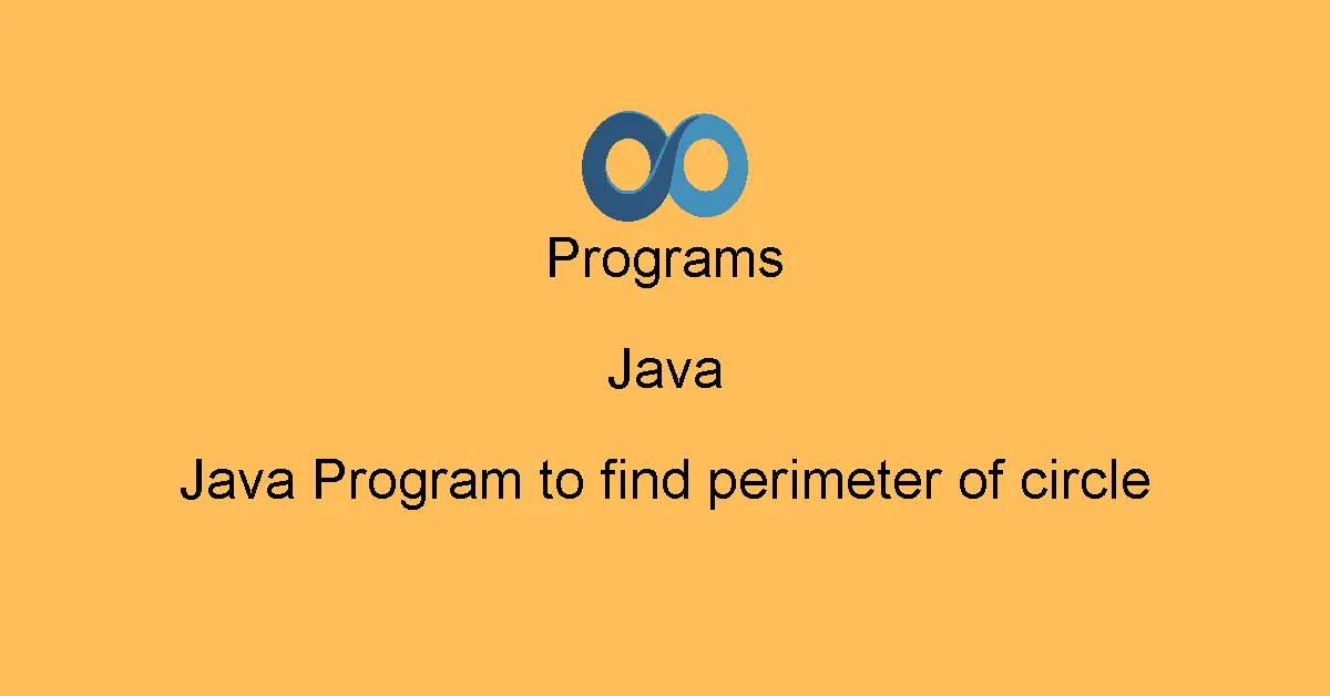Java Program to find perimeter of circle