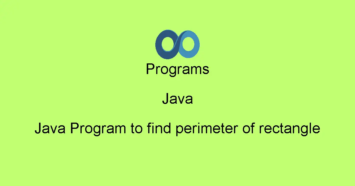 Java Program to find perimeter of rectangle