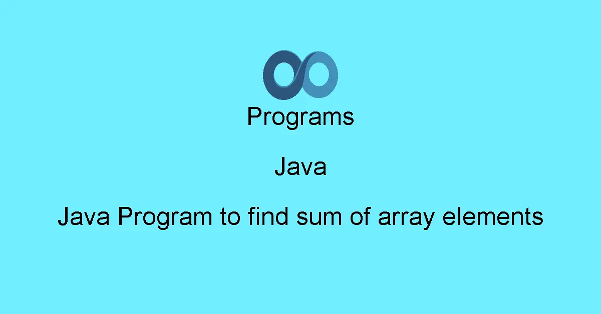 Java Program to find sum of array elements