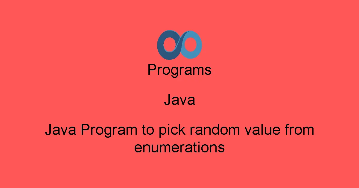 Java Program to pick random value from enumerations