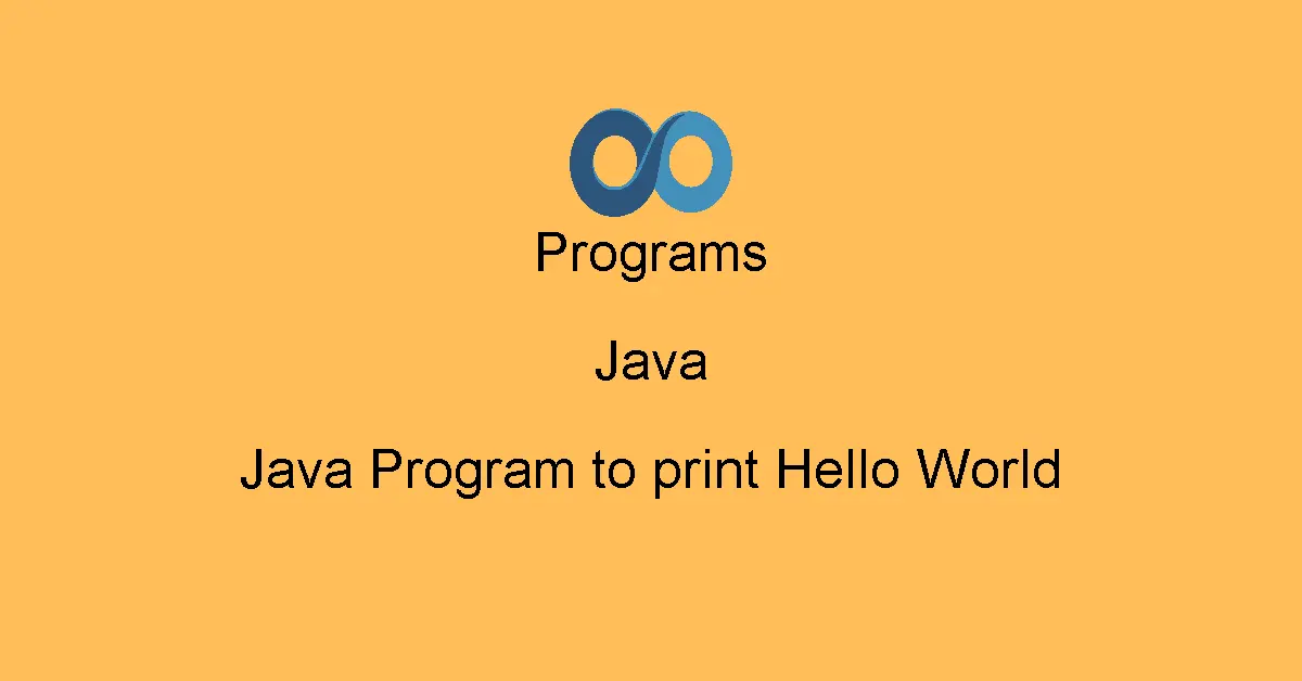 Java Program to print Hello World