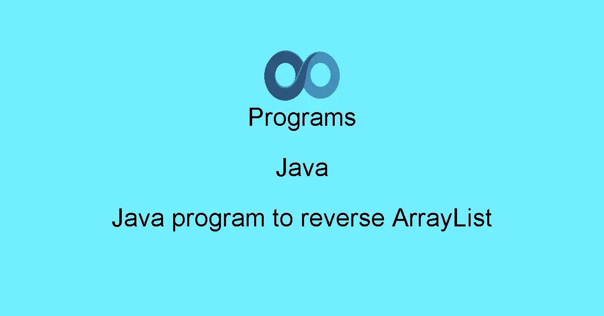 Java program to reverse ArrayList