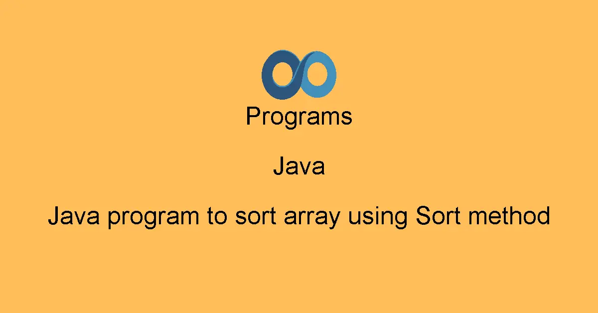 Java program to sort array using Sort method
