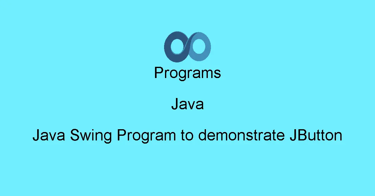 Java Swing Program to demonstrate JButton