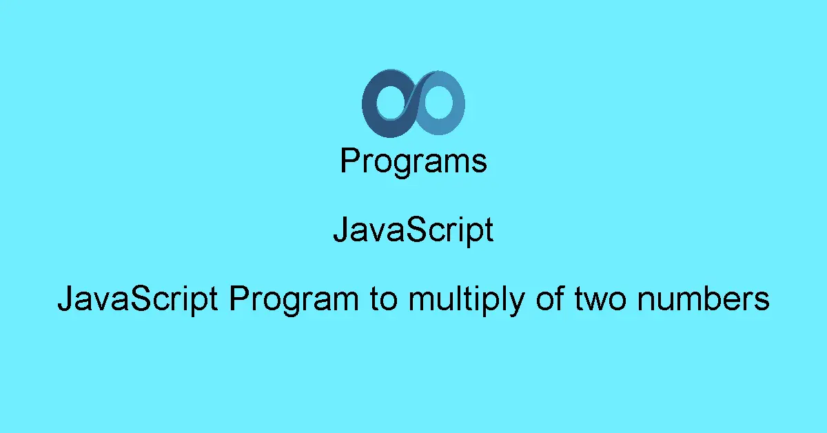 JavaScript Program to multiply of two numbers