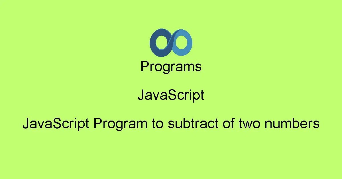 JavaScript Program to subtract of two numbers