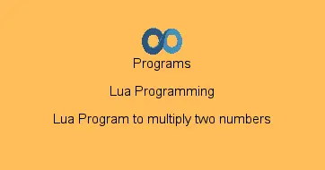 Lua Program to multiply two numbers