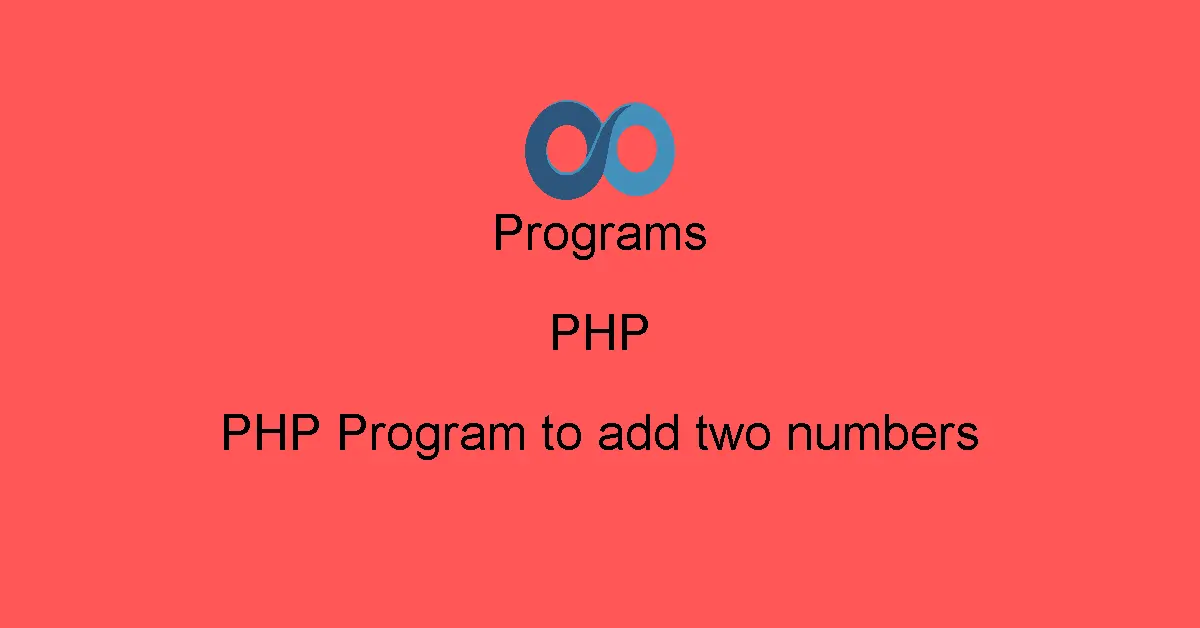PHP Program to add two numbers