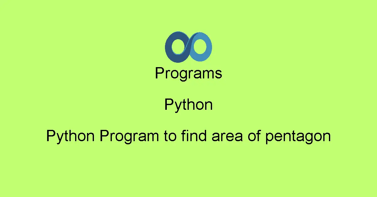 Python Program to find area of pentagon