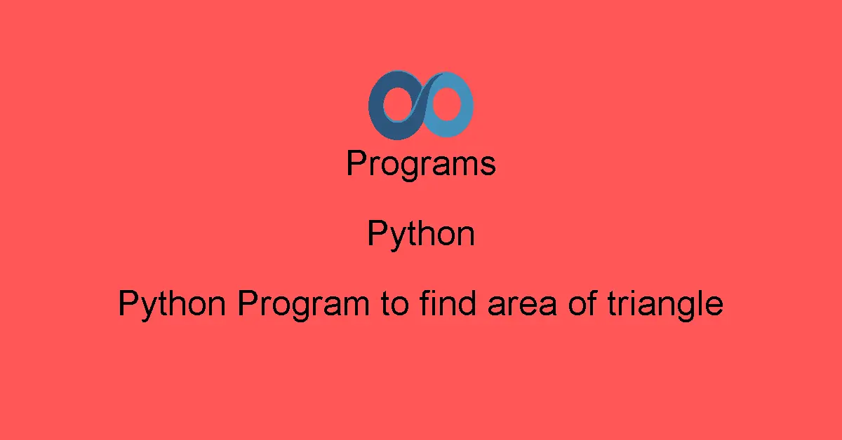 Python Program to find area of triangle