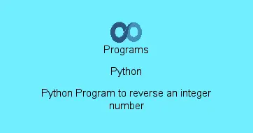 Python Program to reverse an integer number