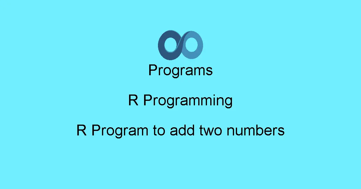 R Program to add two numbers