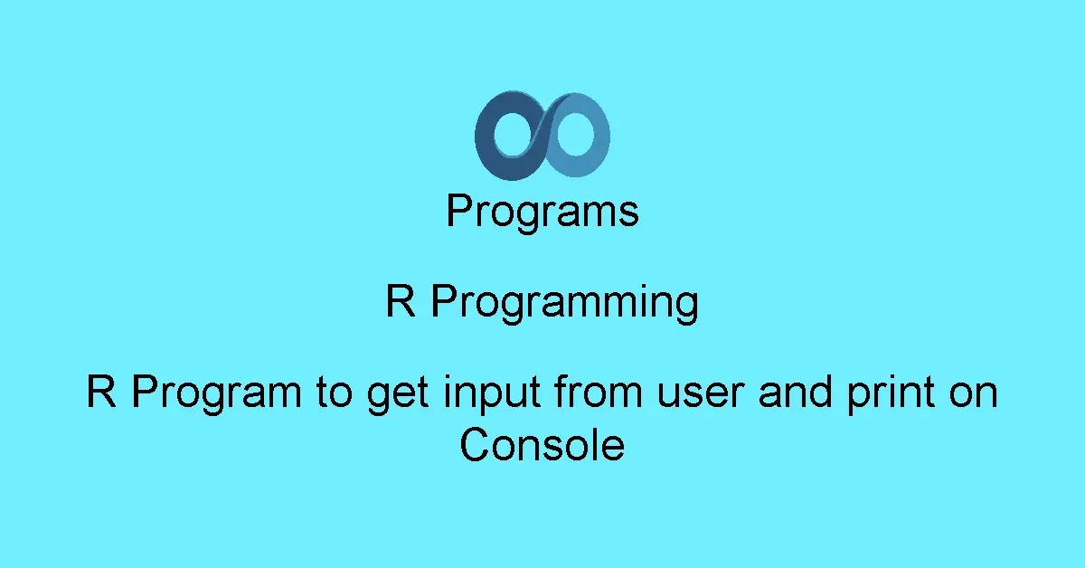 R Program to get input from user and print on Console
