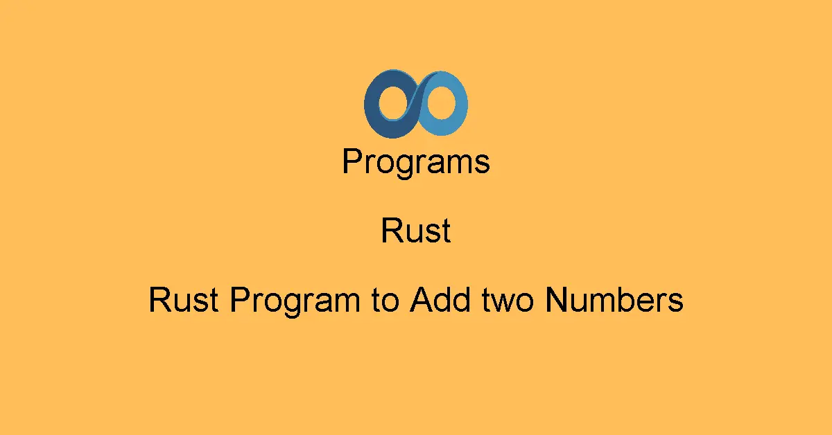 Rust Program to Add two Numbers